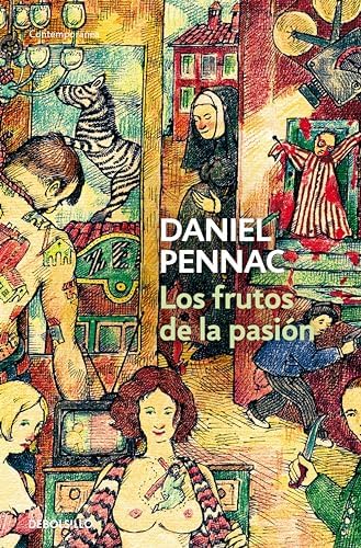 Los frutos de la pasión (Malaussène 6)