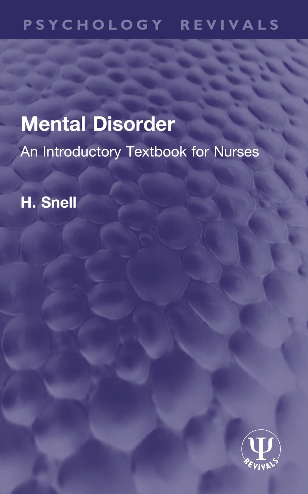 Mental Disorder: An Introductory Textbook for Nurses (Psychology Revivals)