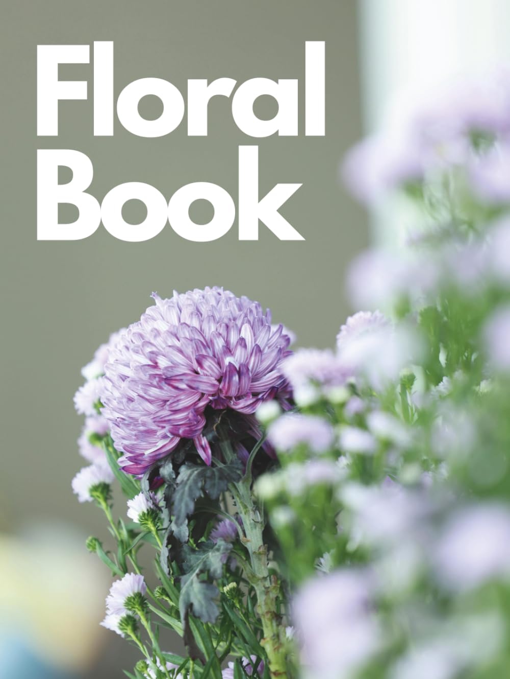 Floral Book of Art and Design Showcasing 100 Stunning Images of Mixed Flowers, Decorative Bouquets, and Selected Roses for Modern Home Decoration, Garden Inspiration, and Stylish Interior Display