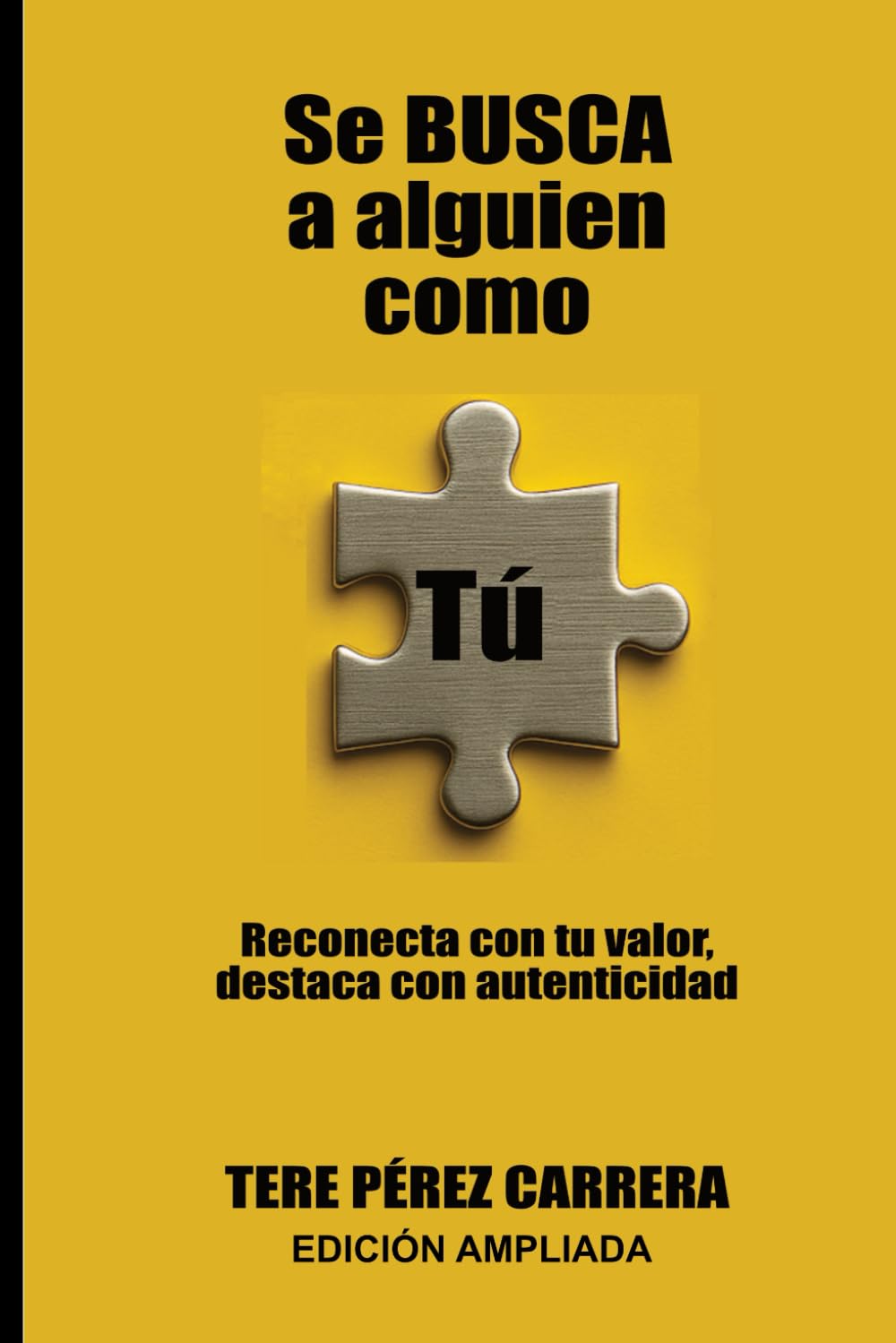 Se busca alguien como tu: Reconecta con tu valor, destaca con autenticidad