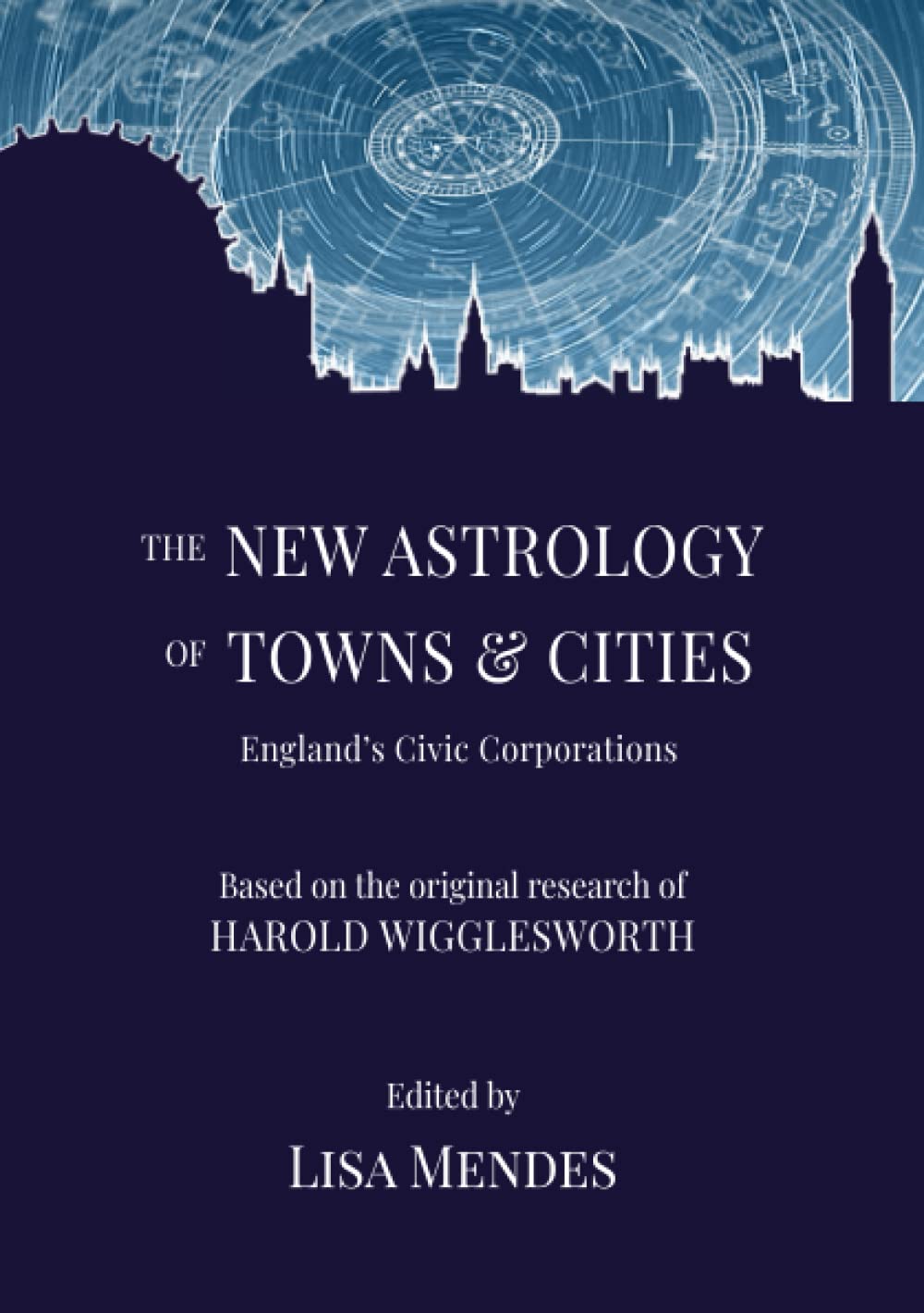 The New Astrology of Towns and Cities: The Civic Corporations of England