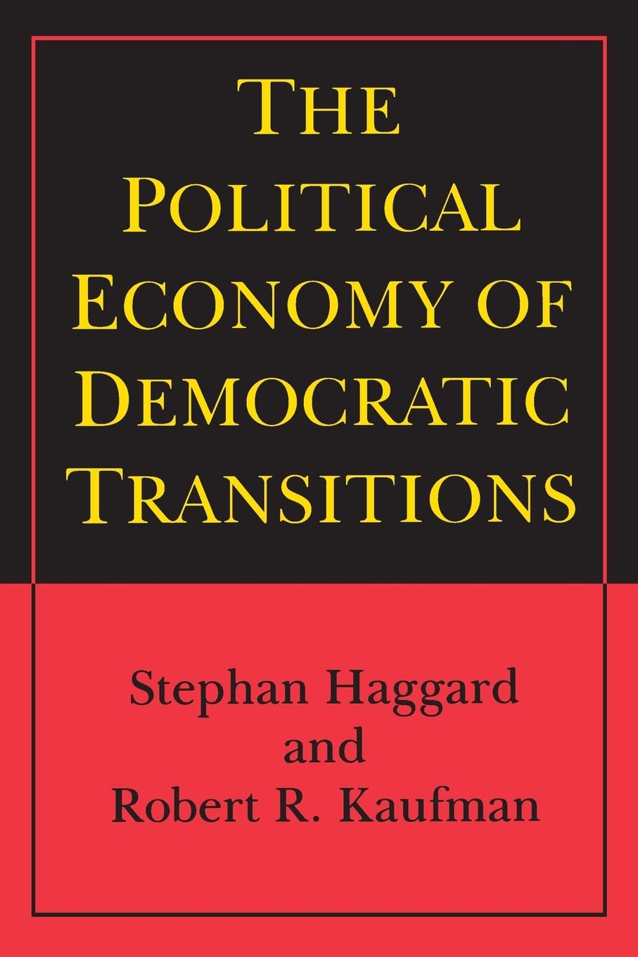 The Political Economy of Democratic Transitions (Princeton Paperbacks)