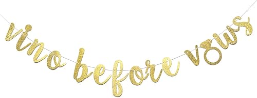 Cartel de vino antes de los votos para compromiso, despedida de soltera, boda, decoración de fiesta, guirnalda preencordada (purpurina dorada)