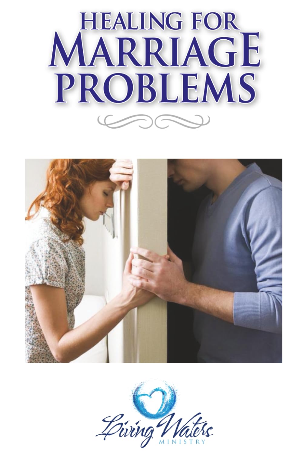 Healing for Marriage Problems
