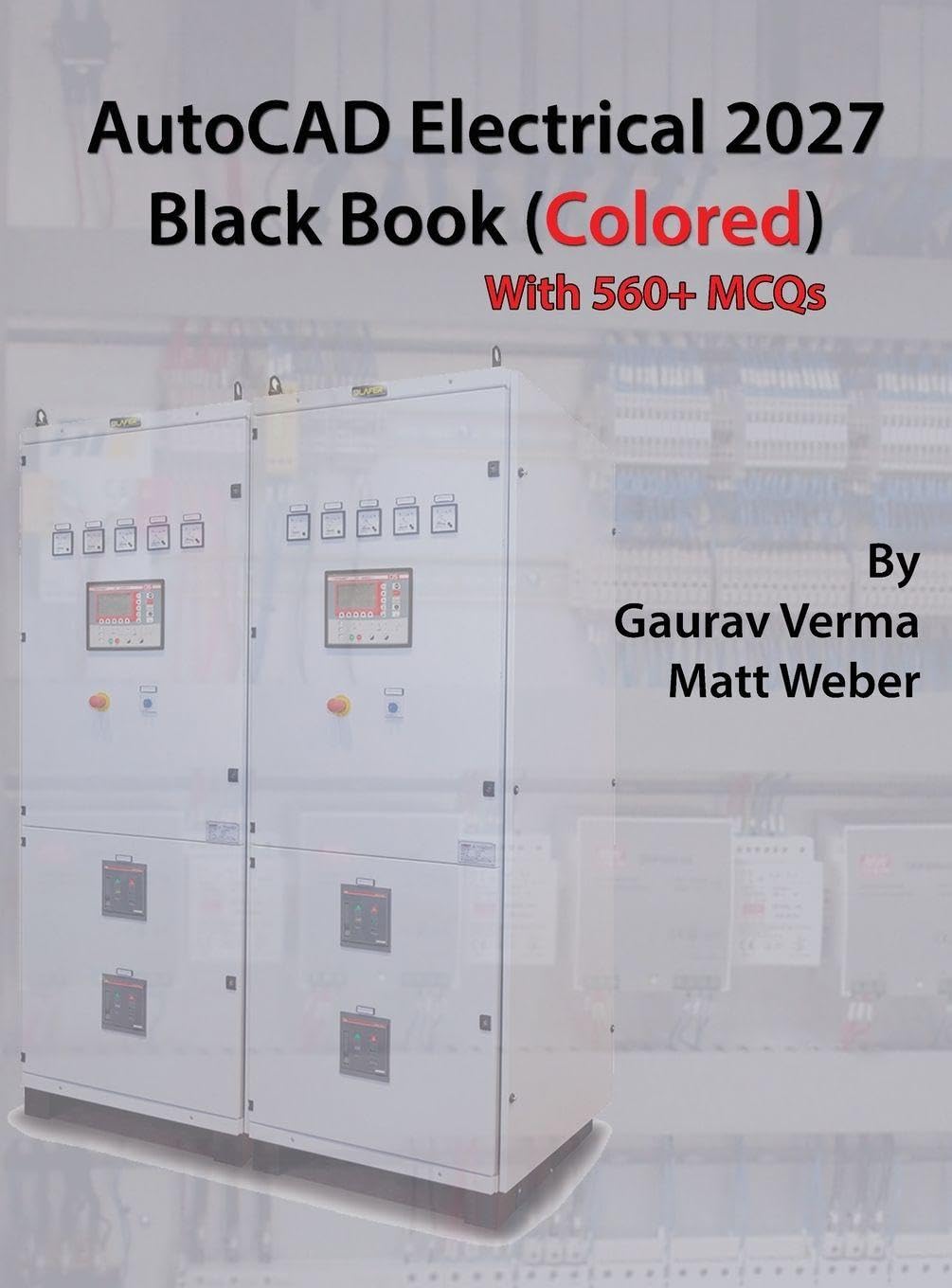 AutoCAD Electrical 2027 Black Book: (Colored)