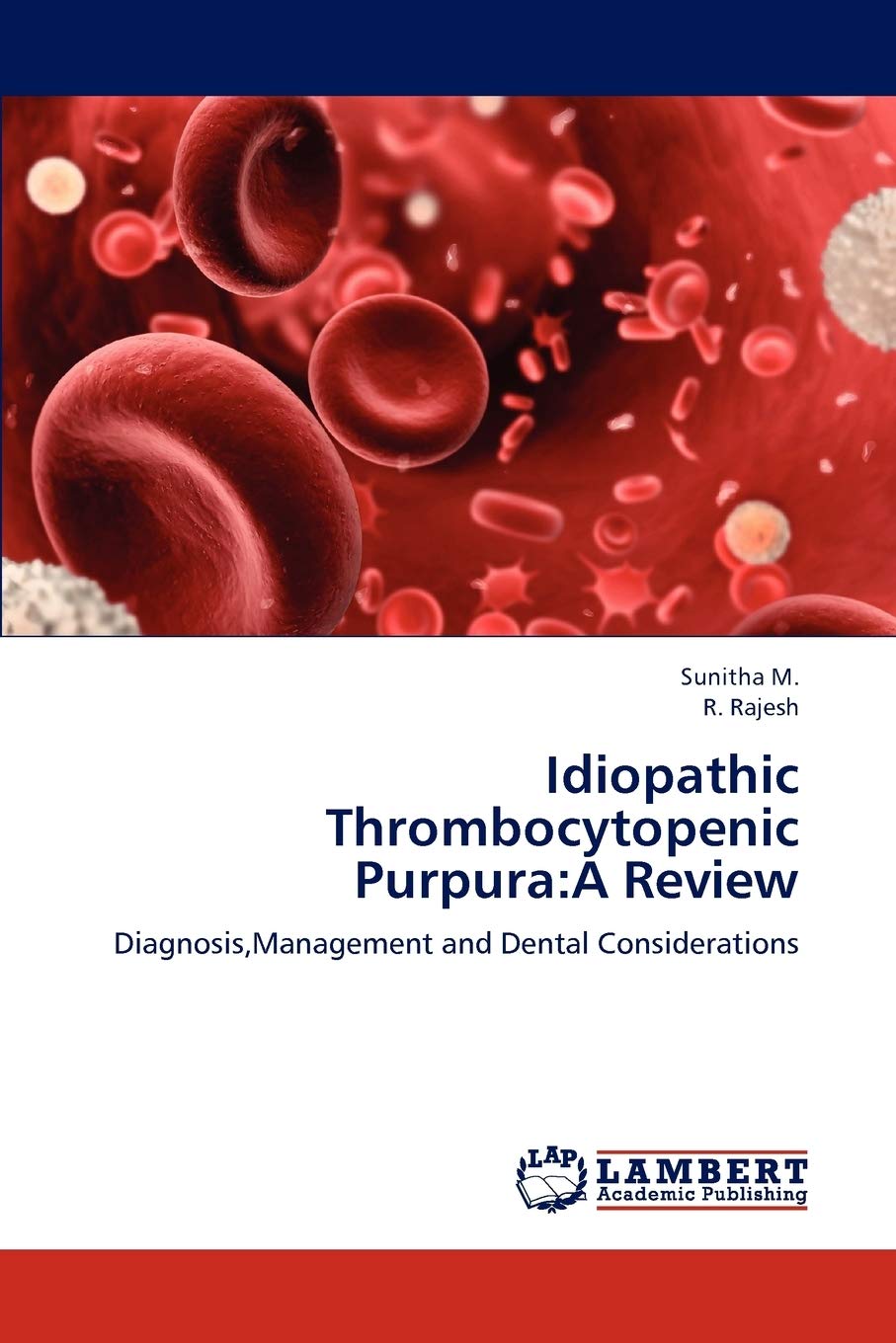 Idiopathic Thrombocytopenic Purpura:A Review: Diagnosis,Management and Dental Considerations