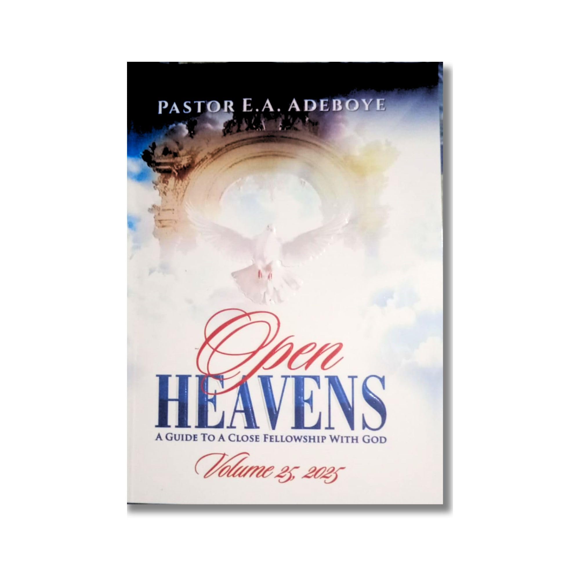 Open Heavens 2025 Daily Devotional Guide by Pastor E. A. Adeboye