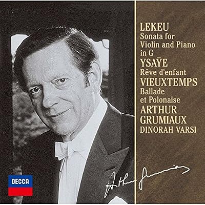 Lekeu: Violin Sonata. Ysaye: Reve D'Enfant