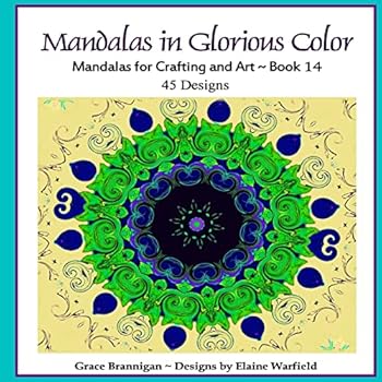 Paperback Mandalas in Glorious Color Book 14: Mandalas for Crafting and Art Book