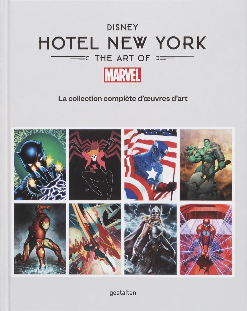 Disney Hotel New York - The Art of Marvel: La collection complète d’oeuvres d’art