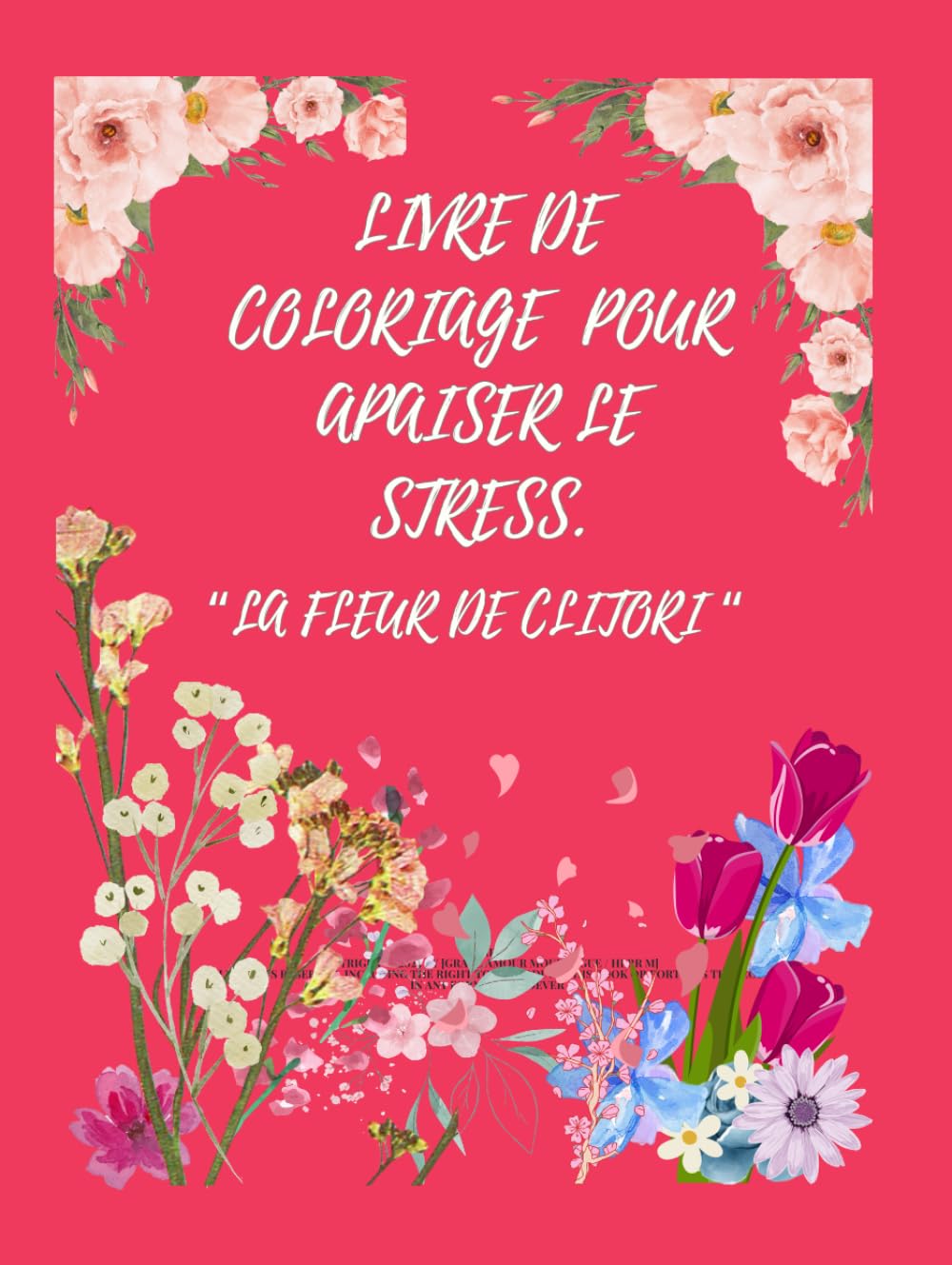 Livre de coloriage La Fleur de Clitori dessin adulte thérapie relaxation esprit