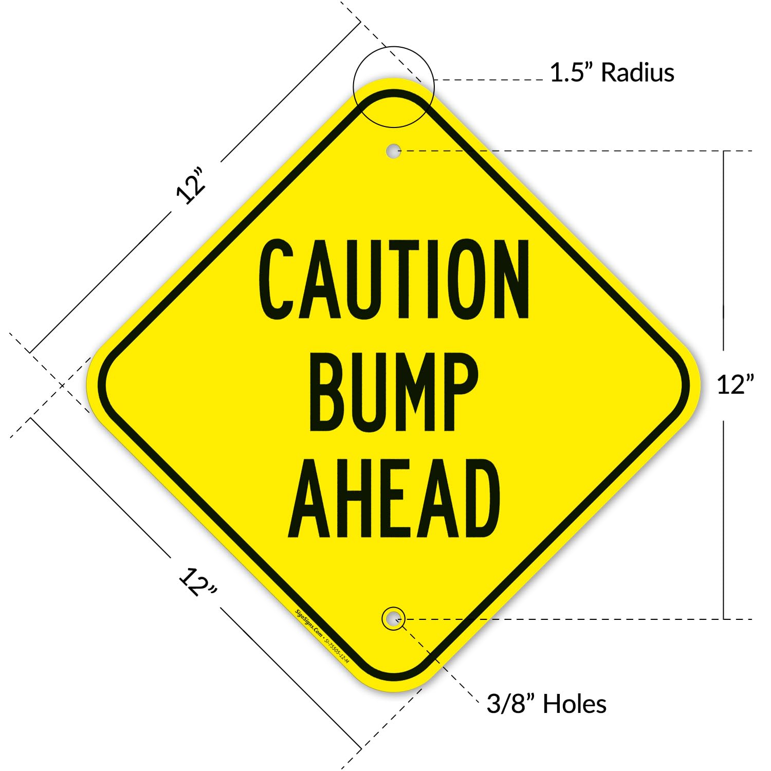 Caution Bump Ahead Sign, 12x12 Inches, Rust Free .040 Aluminum