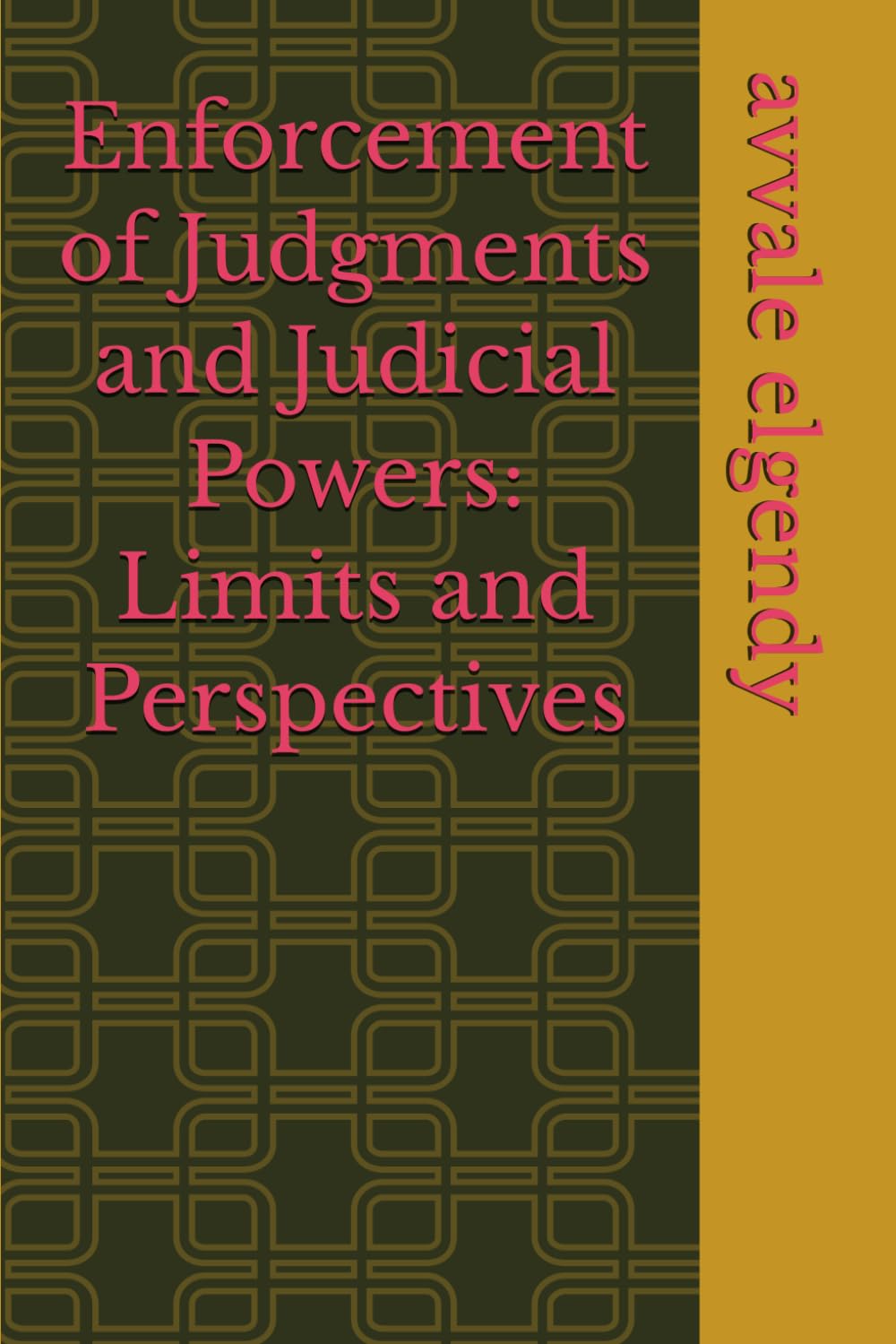 Enforcement of Judgments and Judicial Powers: Limits and Perspectives