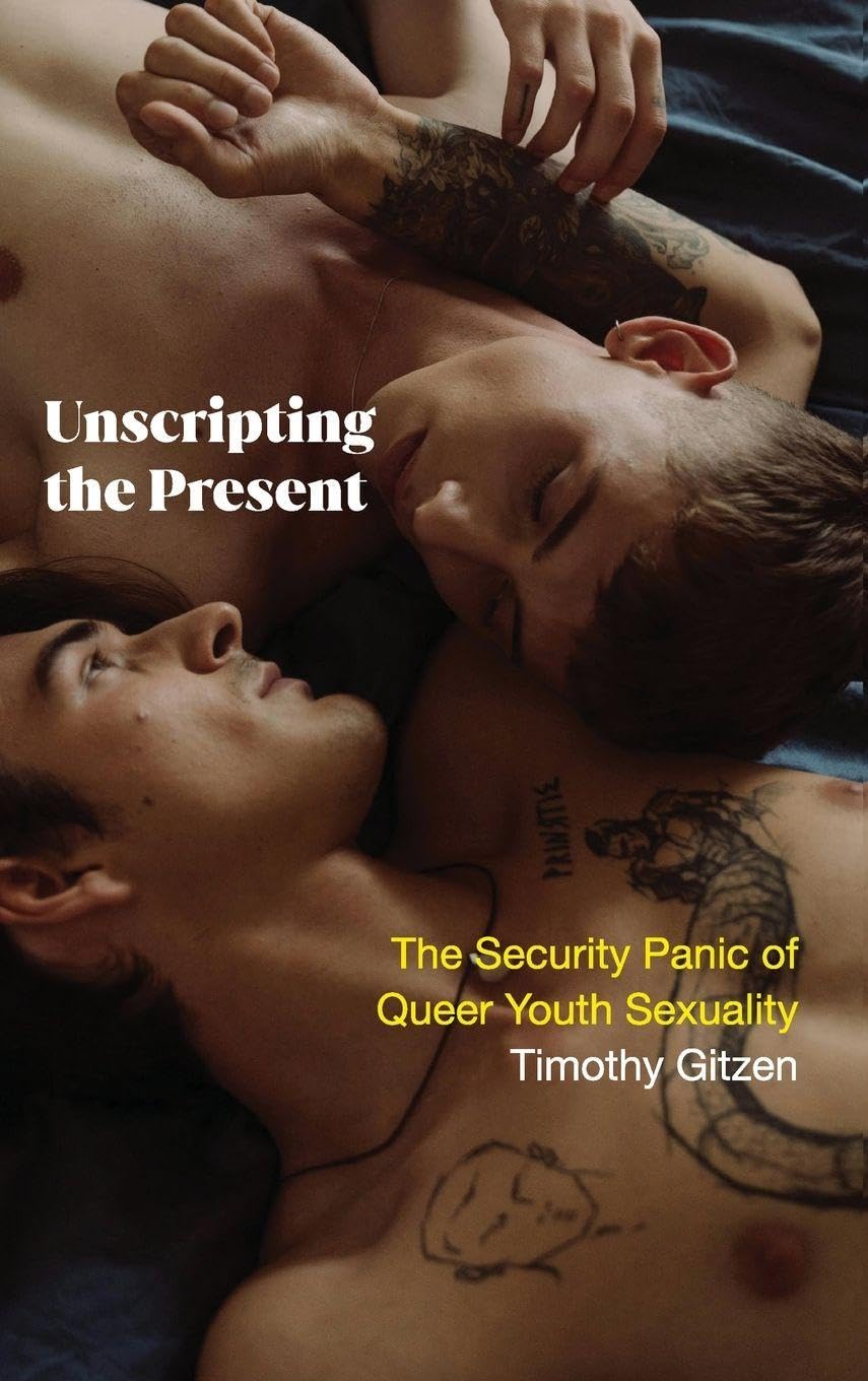 Livre Unscripting the Present sociologie queer et sécurité de la jeunesse