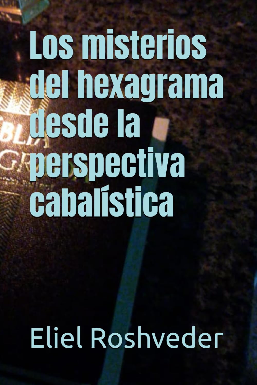 Los misterios del hexagrama desde la perspectiva cabalística: 25 (Meditación)