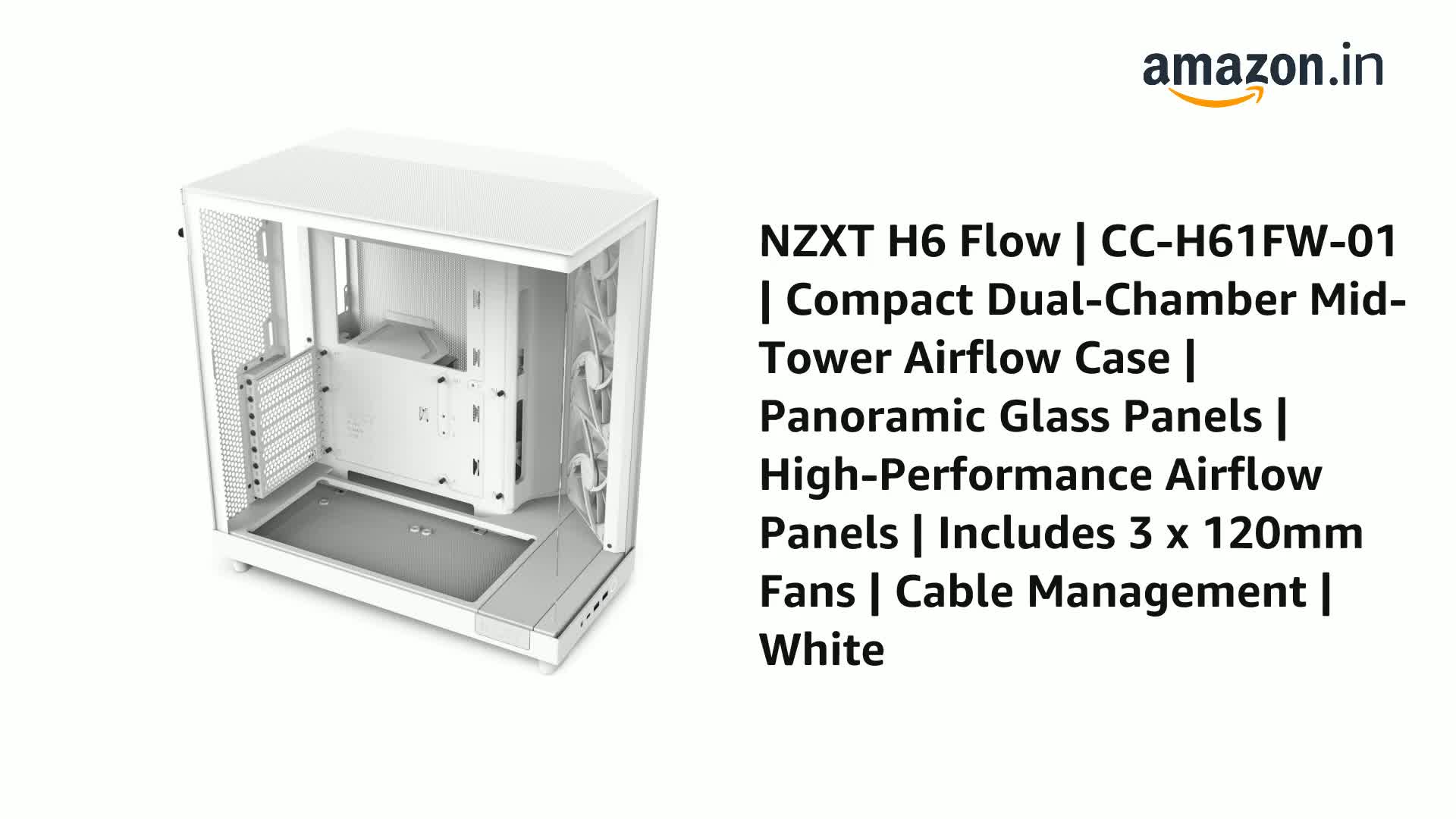 Amazon.in: Buy NZXT H6 Flow | CC-H61FW-01 | Compact Dual-Chamber