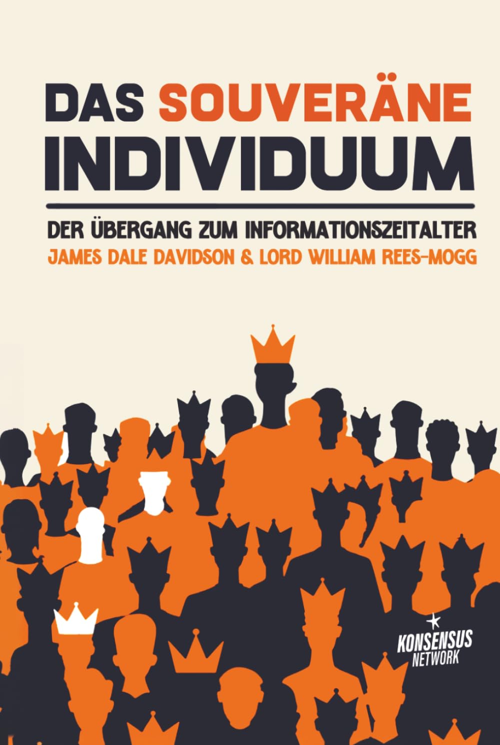 Das souveräne Individuum: Der Übergang zum Informationszeitalter