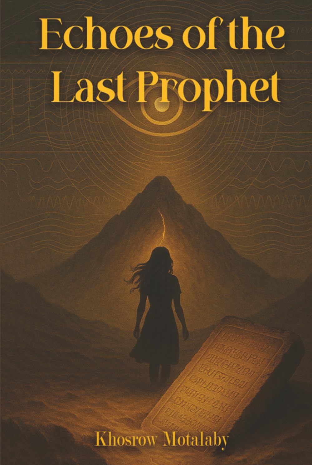 Echoes of the Last Prophet