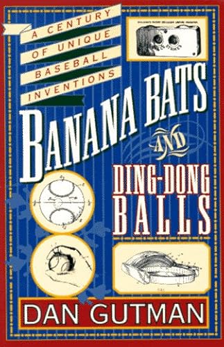 Banana Bats and Ding-Dong Balls