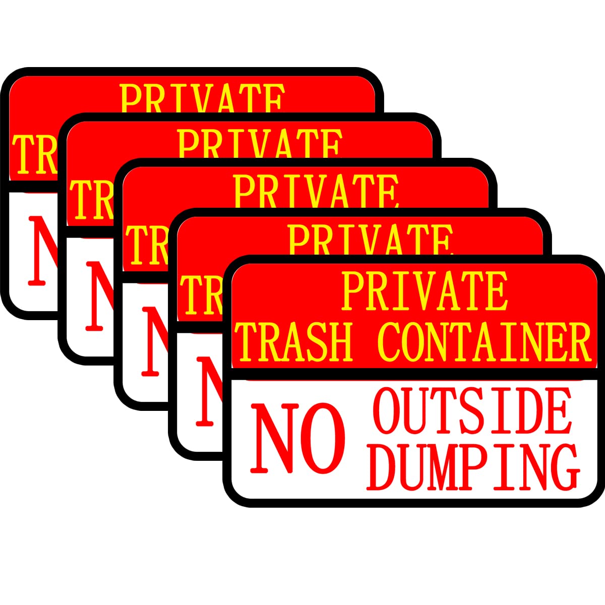 Top label No Dumping Sign, 5X7 Inch Private Trash Container No Outside No dumping Warning Stickers, 10 Pcs Per Pack