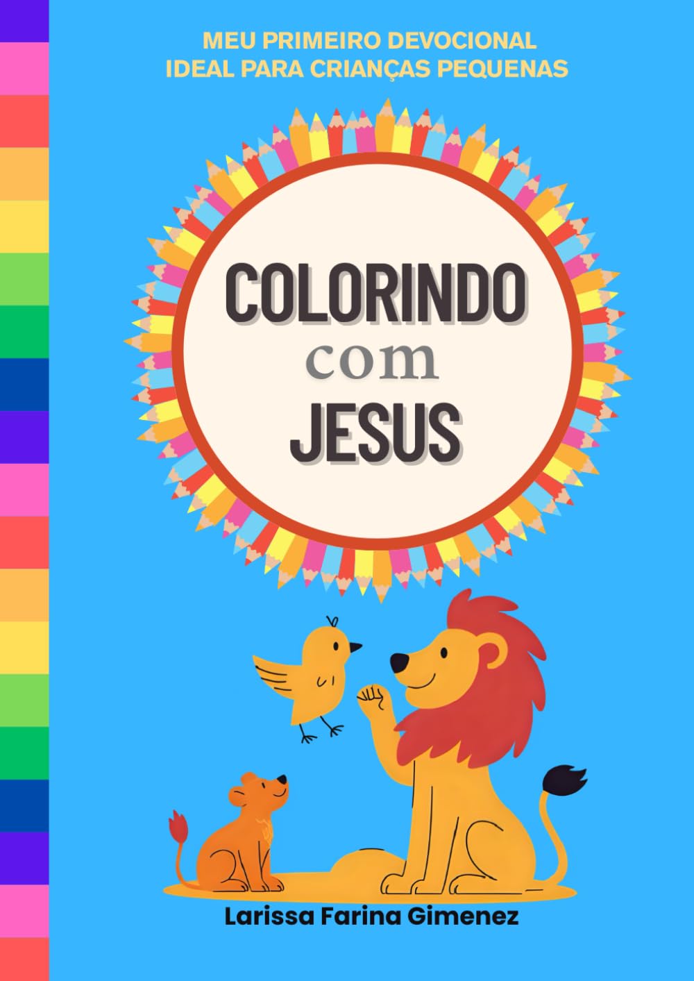 Colorindo com Jesus: Meu Primeiro Devocional