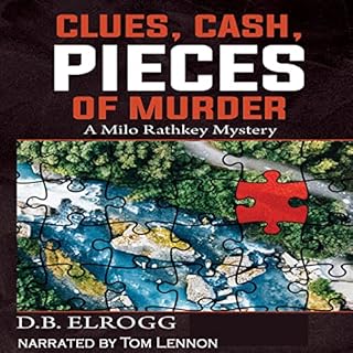 Clues, Cash, Pieces of Murder Audiolibro Por D.B. Elrogg arte de portada