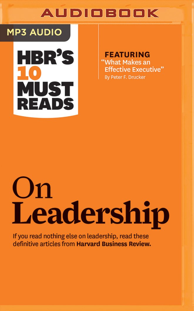HBR's 10 Must Reads on Leadership MP3 CD – Unabridged, August 9, 2016