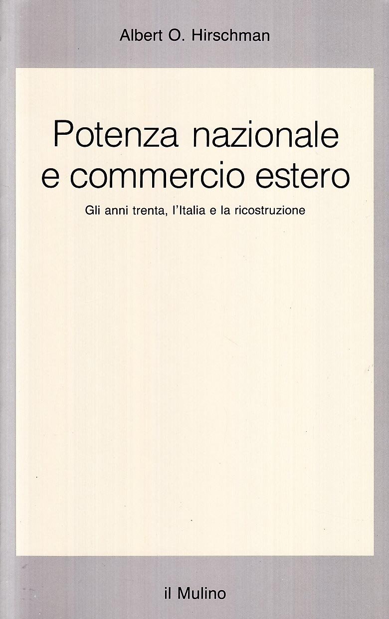 Potenza Nazionale E Commercio Estero. Gli Anni Trenta, L'italia E La Ricostruzione - 4