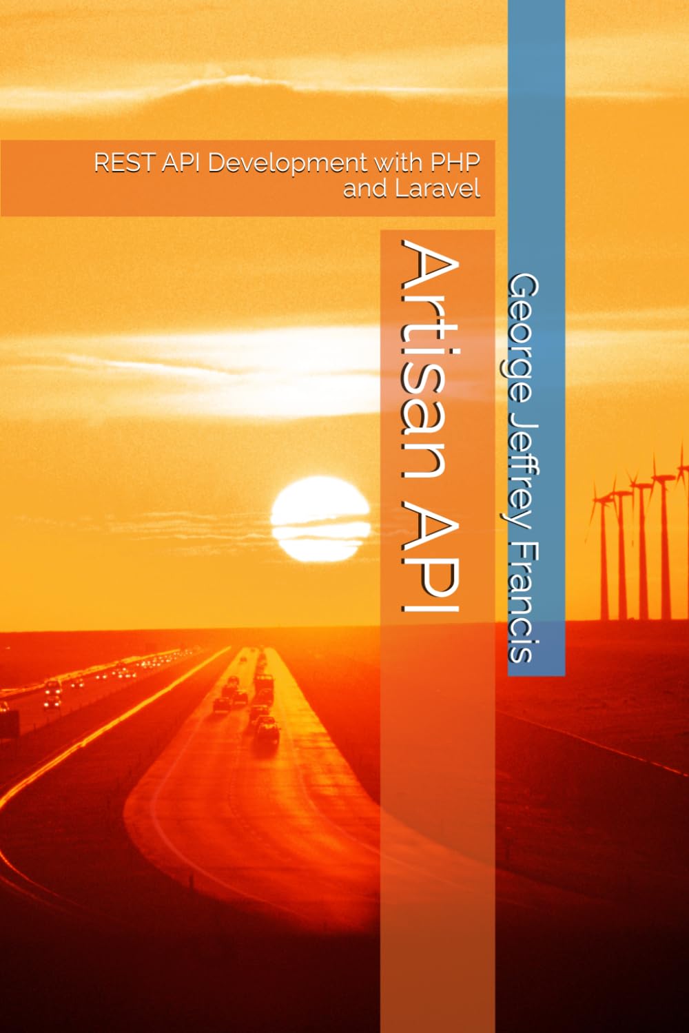 Artisan API: REST API Development with PHP and Laravel (Crafting REST API Clients and Servers)