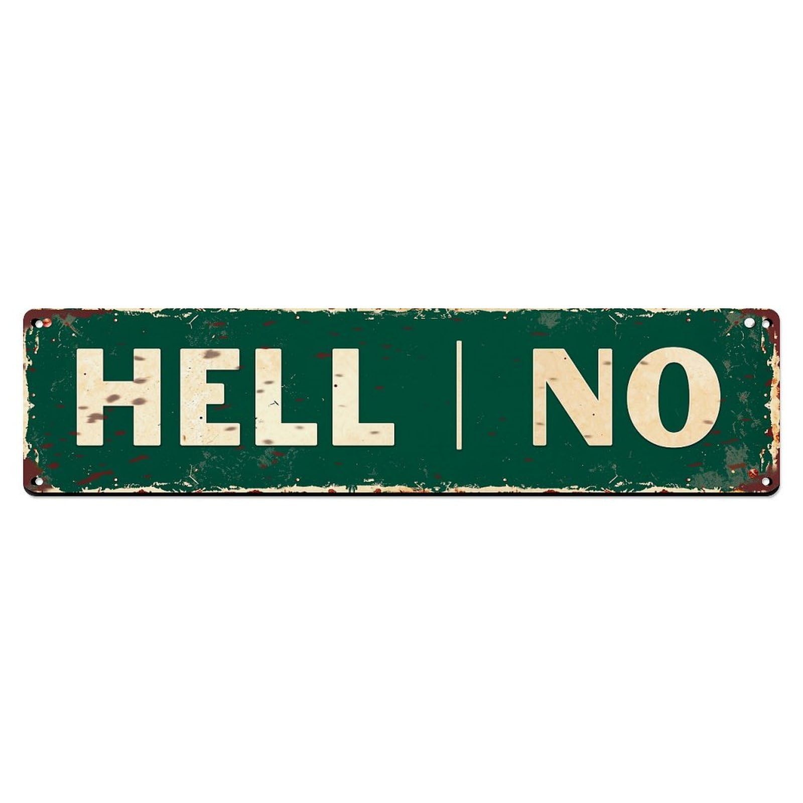Hell No Sign Pattern Metal Tin Sign Plaque