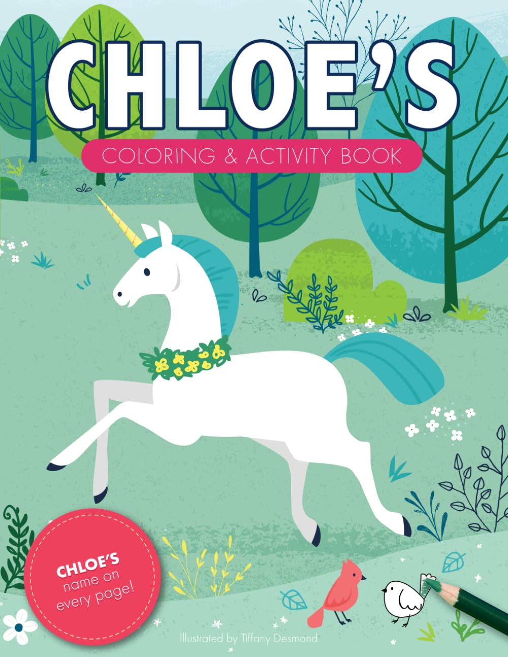Chloe's Coloring & Activity Book: A Personalized Gift For Chloe - Her Name On Every Page (Personalized Coloring Pages)