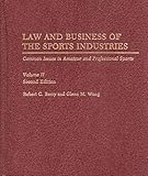 Law and Business of the Sports Industries: Common Issues in Amateur and Professional Sports
