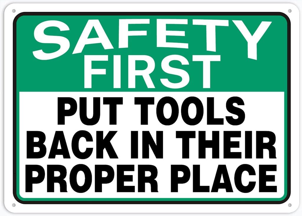 8"x12" Tin Metal Sign - Safety First Put Tools Back In Their Proper Place - Decorative Plate For Shop, Yard, Garage, Outdoor Wall