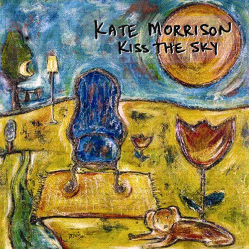 Kiss the Sky [Audio CD] Morrison, Kate