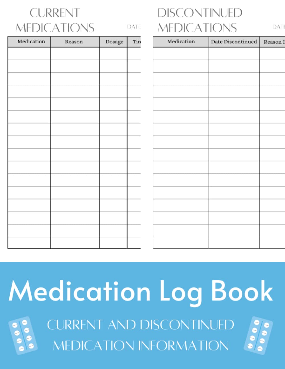 Medication Log Book: Simple Personal Current and Discontinued Medication Administration Planner & Record Log Book | Medication List
