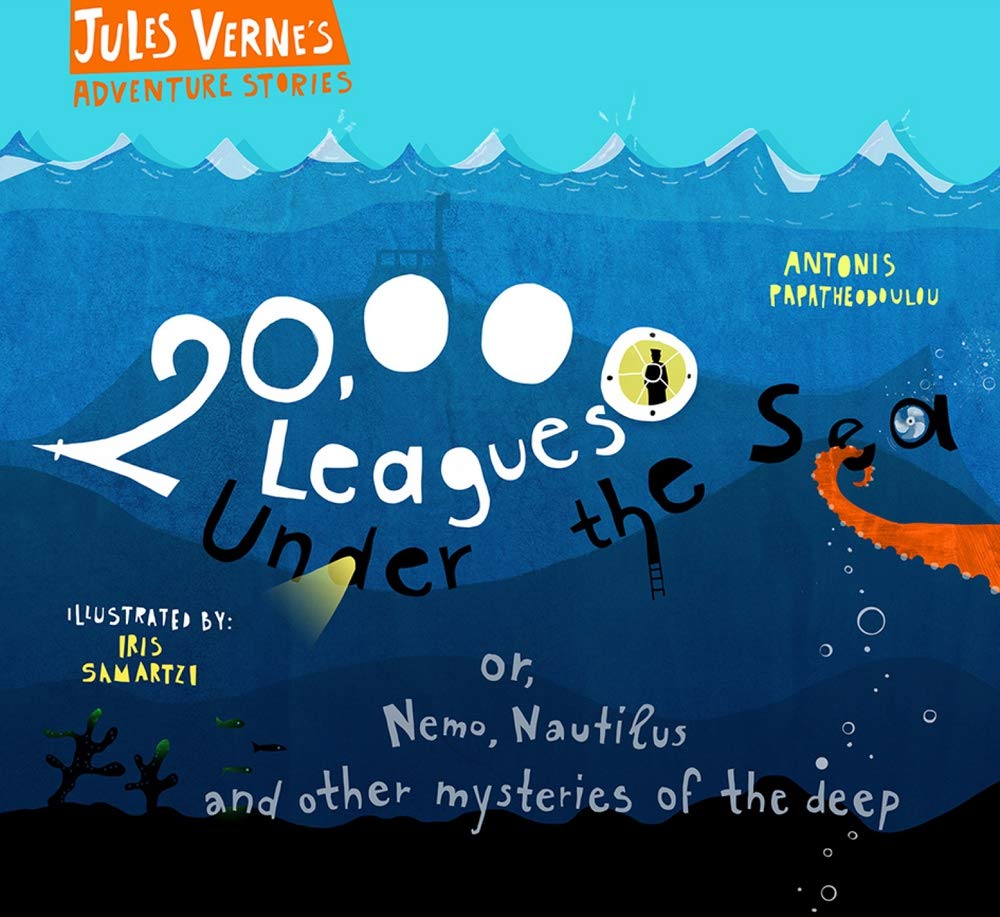 20,000 Leagues Under the Sea: or, Nemo, Nautilus and other mysteries of the deep (Jules Verne’s Adventure Stories)