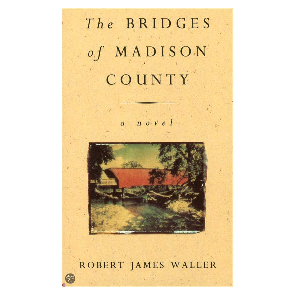 The Bridges Of Madison County by Robert James Waller - Paperback