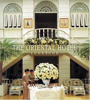 Hardcover The Oriental Hotel Cookbook Book