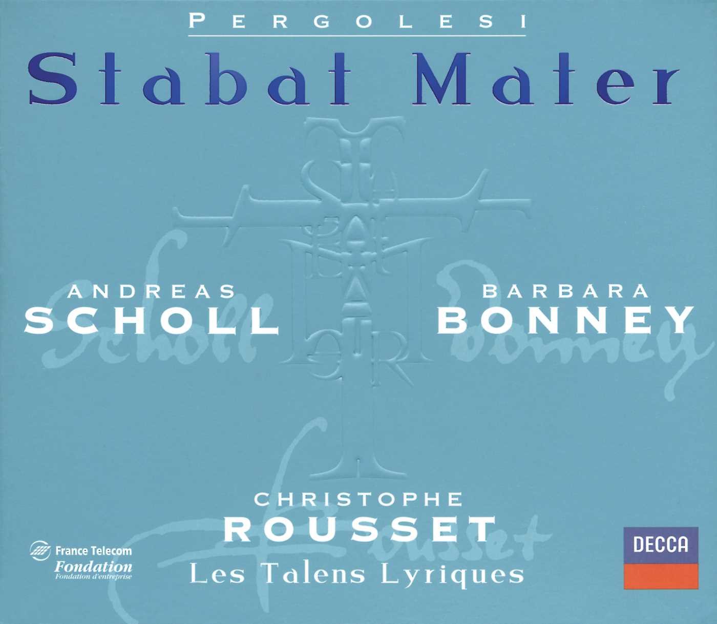 Stabat Mater [Audio CD] Barbara Bonney; G.B. Pergolesi; Andreas Scholl; Christophe Rousset and Chris Sayers