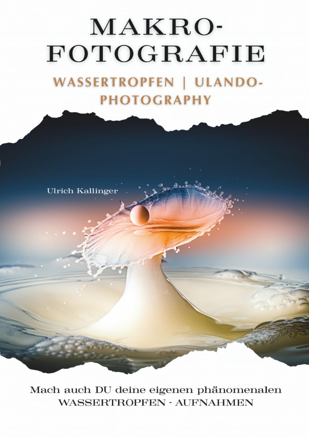 MAKRO - FOTOGRAFIE von Wassertropfen: ULANDO - Photography