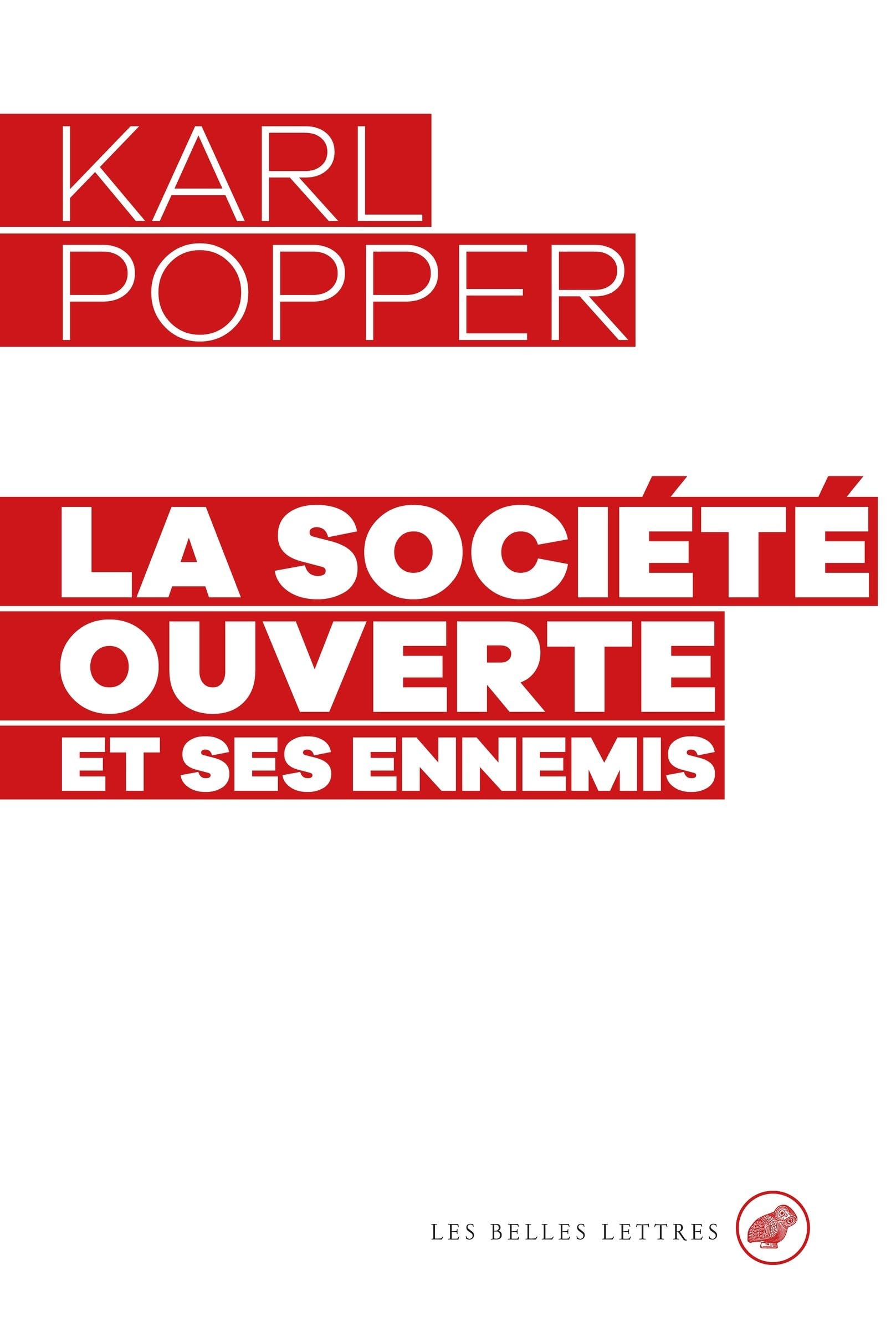 La société ouverte et ses ennemis: I - Platon l'Enchanteur ; II - Le point culminant de la prophétie : Hegel, Marx et leurs conséquences
