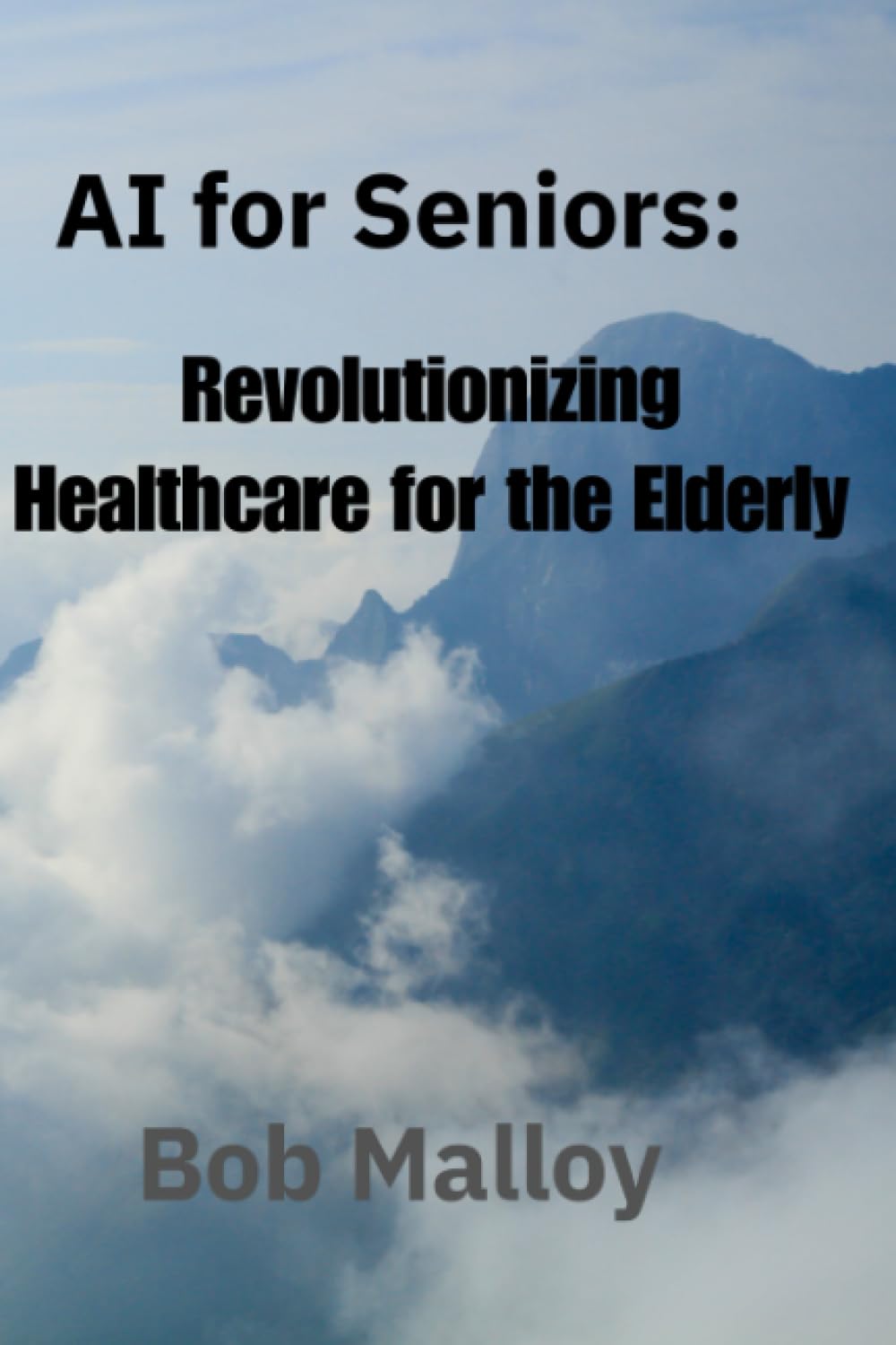 AI for Senior Citizens: Revolutionizing Healthcare for the Elderly
