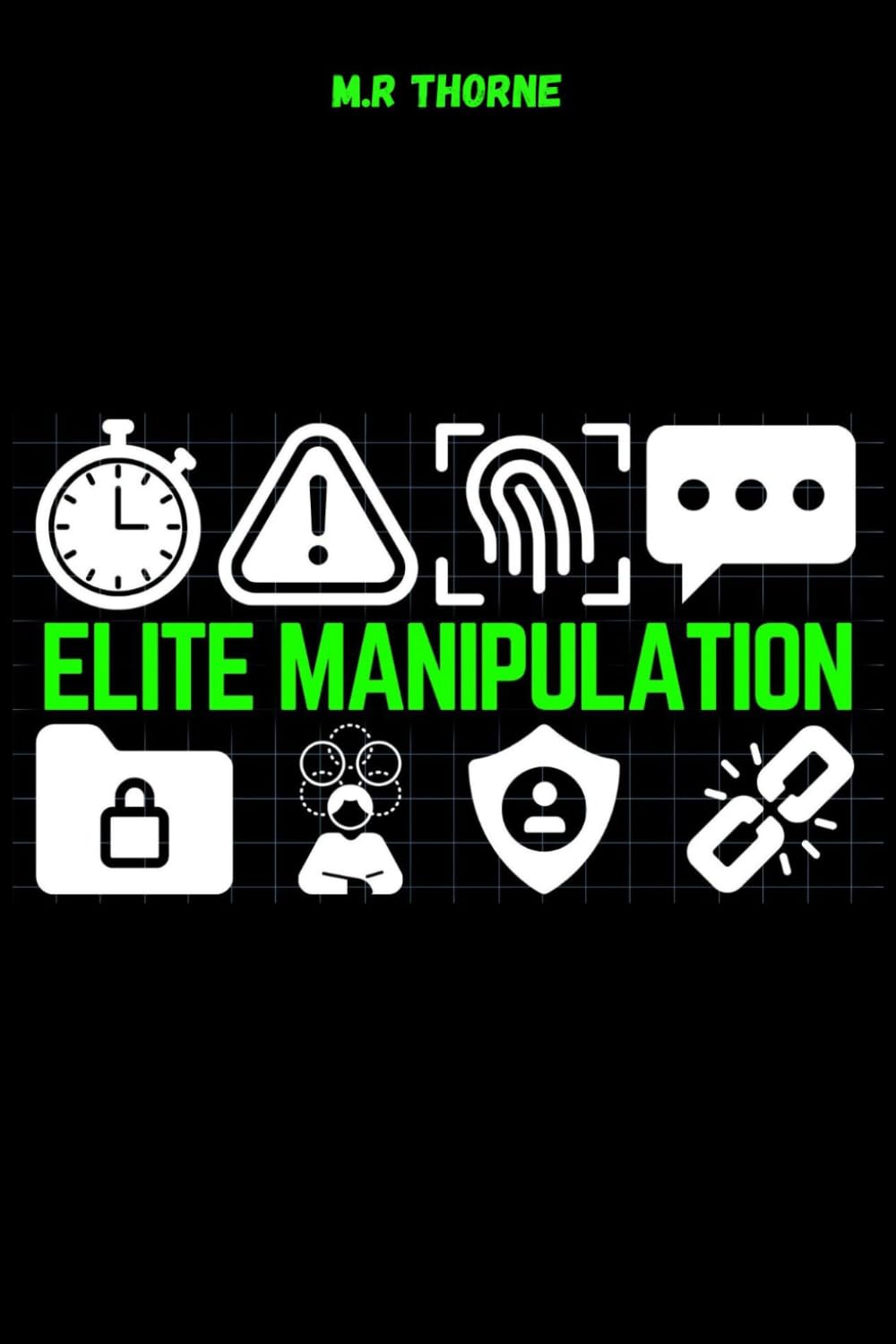 ELITE MANIPULATION: Psychological social engineering tricks to get what you want: dark psychology manipulation, dark psychology secret, dark manipulation techniques