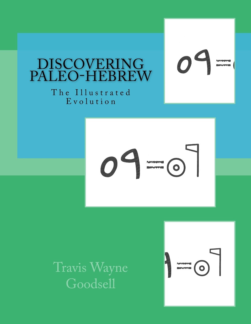 Discovering Paleo-Hebrew: The Illustrated Evolution