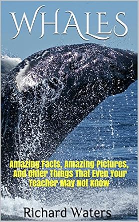 Amazon | WHALES: Amazing Facts, Amazing Pictures, and Other Things ...