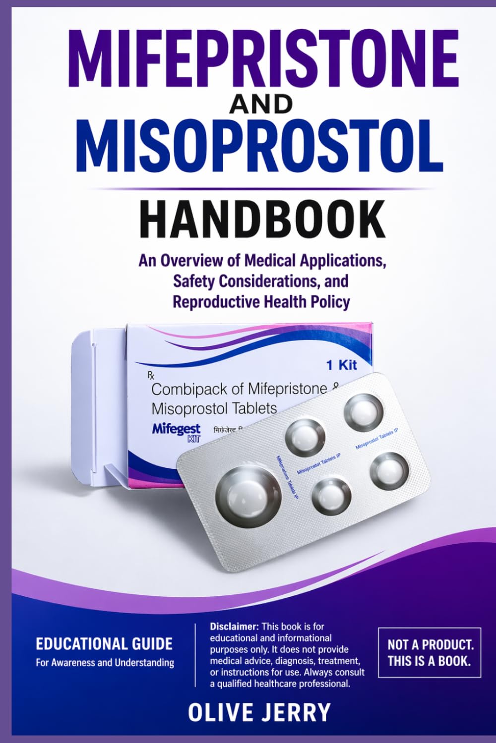 Mifepristone and Misoprostol Handbook