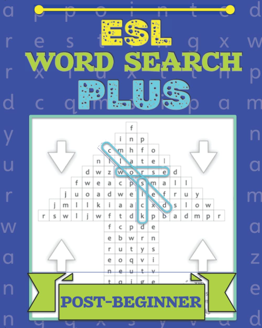 ESL Word Search Plus: Post-Beginner: Puzzle fun to boost your English vocabulary and spelling