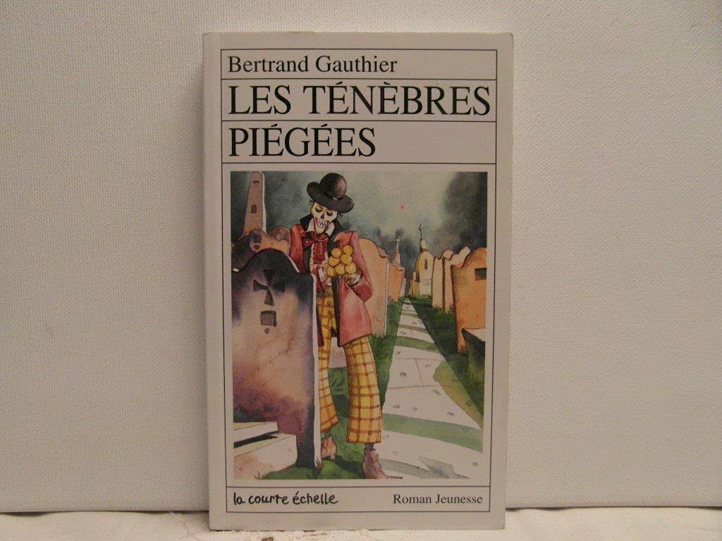 Ténèbres piégées Les RJ 65 [Paperback] Gauthier,Bertrand