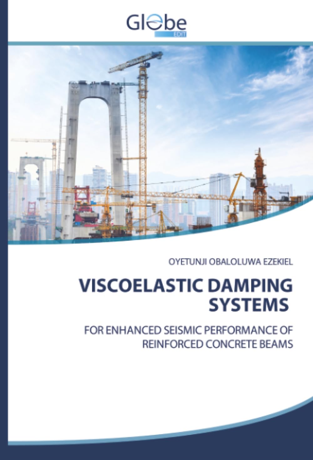 VISCOELASTIC DAMPING SYSTEMS: FOR ENHANCED SEISMIC PERFORMANCE OF REINFORCED CONCRETE BEAMS