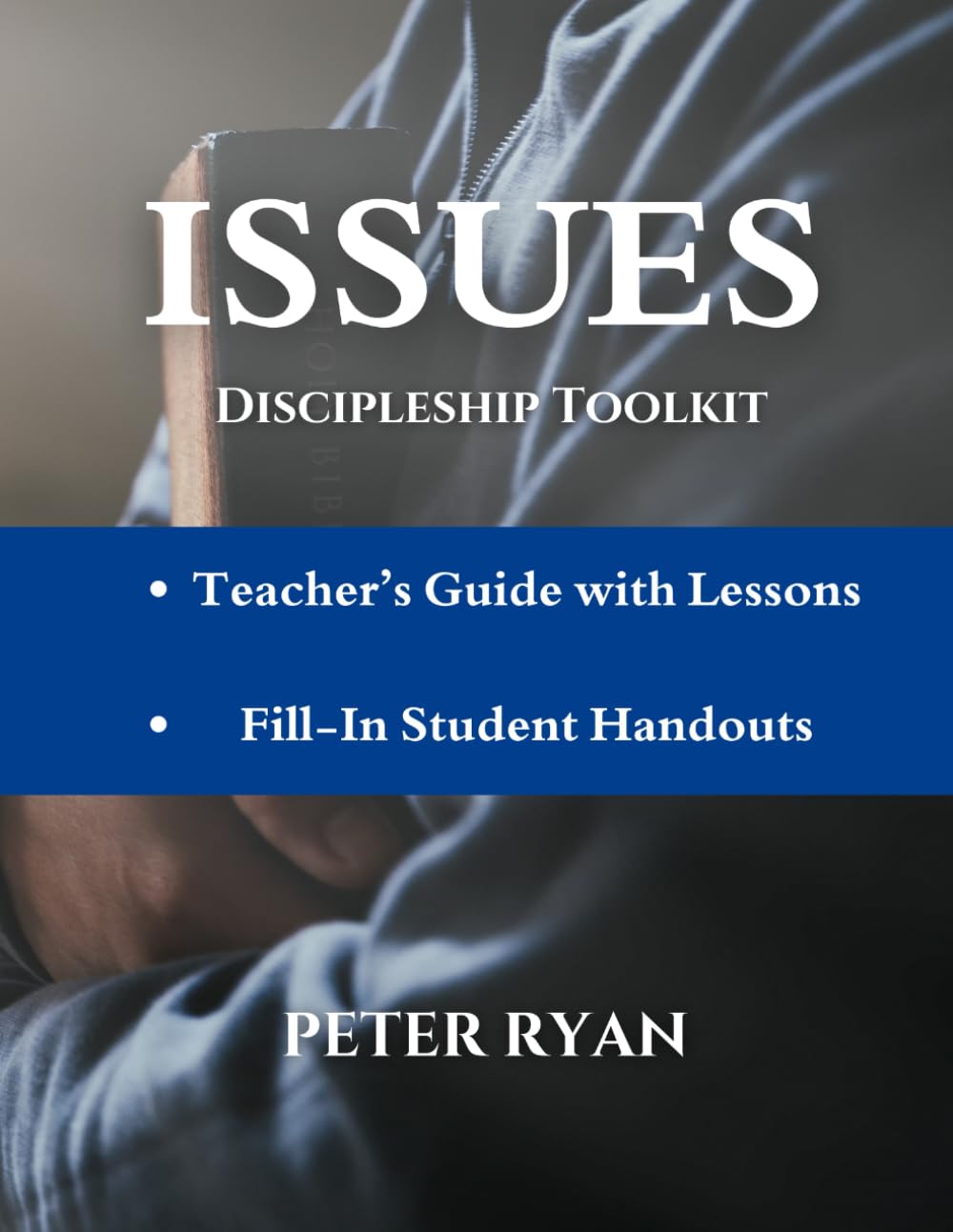 ISSUES Discipleship Toolkit: Lessons for Leaders and Students